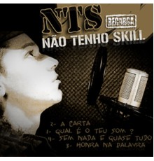 Nts - Não Tenho Skill