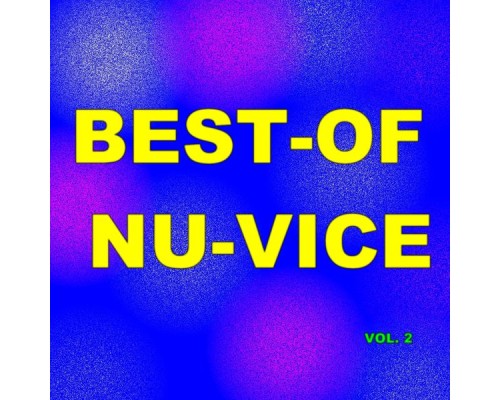 Nu-Vice - Best-of nu-vice (Vol. 2)