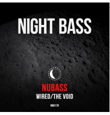 NuBass - Wired / The Void