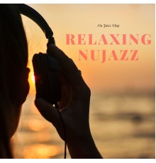 Nu Jazz Vlog - Relaxing Nujazz
