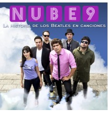 Nube 9 - La Historia de los Beatles en Canciones  (En Vivo)