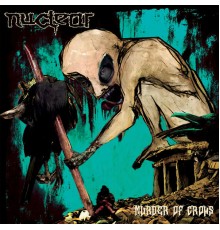 Nuclear - Murder of Crows