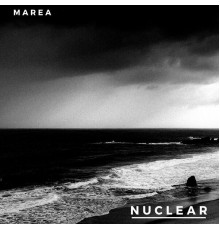 Nuclear - Marea (ep)