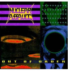 Nuclear Assault - Out of Order