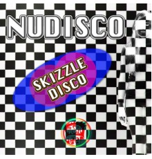 Nudisco - Skizzle Disco