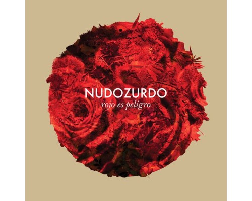 Nudozurdo - Rojo Es Peligro