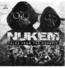 Nukem - Tales from the moshpit