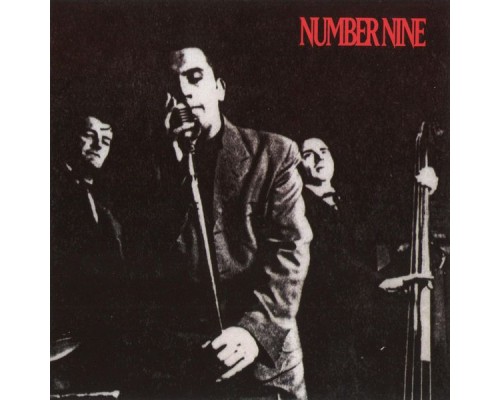 Number Nine - Number Nine Number Nine - Number Nine