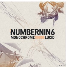 Numbernin6 - Monochrome / Lucid (Original Mix)