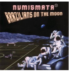 Numismata - Brazilians On The Moon