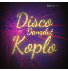 Nunung - Disco Dangdut Koplo