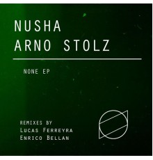 Nusha, Arno Stolz - None EP