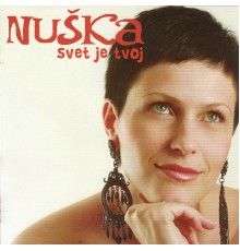 Nuska Drascek - Svet je tvoj