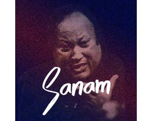 Nusrat Fateh Ali Khan - Sanam