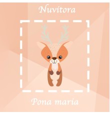 Nuvitora - Pona Maria