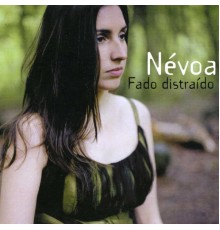 Névoa - Fado Distraído