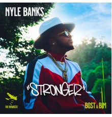 Nyle Banks & Bost & Bim - Stronger