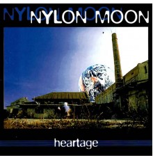Nylon Moon - Heartage
