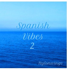 Nylonwings - Spanish Vibes 2