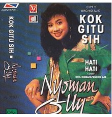 Nyoman Olly - Kok Gitu Sih