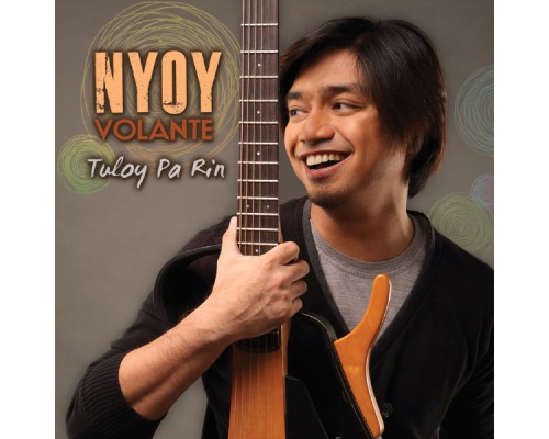 Nyoy Volante - Tuloy Pa Rin