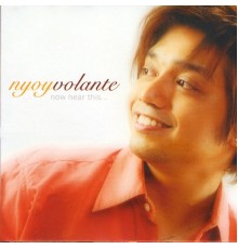 Nyoy Volante - Now Hear This