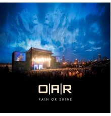 O.A.R. - Rain Or Shine