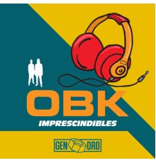 OBK - Imprescindibles