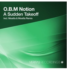 O.B.M Notion - A Sudden Takeoff