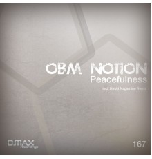 O.B.M Notion - Peacefulness