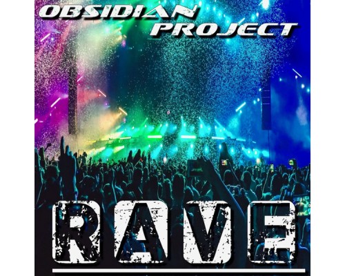 OBSIDIAN Project - Rave