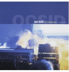 OCSID - In Between