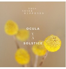 OCULA - Solstice