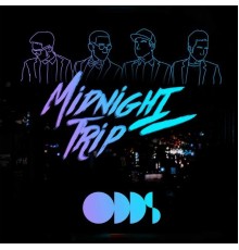 ODDS - Midnight Trip