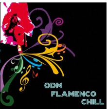 ODM - Flamenco Chill