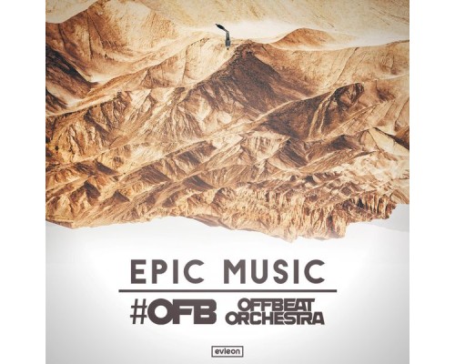 OFB - Epic Music 2017