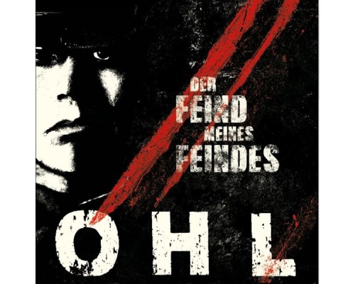 OHL - Der Feind meines Feindes