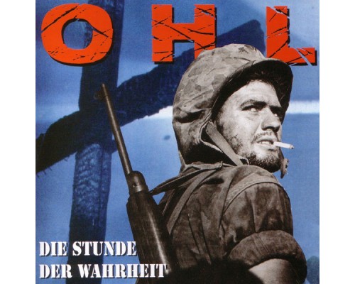 OHL - Die Stunde Der Wahrheit