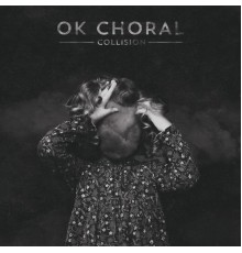 OK Choral - Collision EP