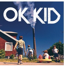 OK KID - OK KID