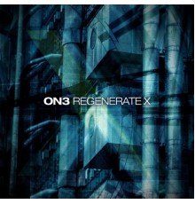 ON3 and Shayman - Regenerate X