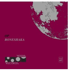 OP - Boneshaka