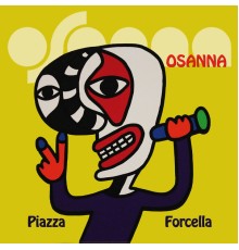 OSANNA - Piazza Forcella