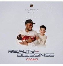 OSEINO - Reality And Blessings