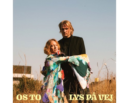 OS TO - Lys på vej