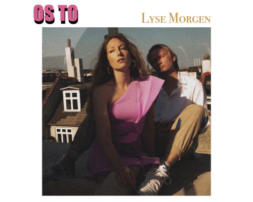 OS TO - Lyse Morgen