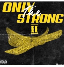 OTS - Only the Strong II