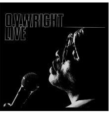 O.V. Wright - Live