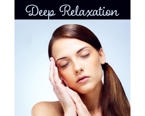Oasis de détente et sensualité - Deep Relaxation – Delicate Tunes, Chill Out 2017, Relaxing Music, Stress Relief, Sounds to Calm Down, Ambient Music Oasis de détente et sensualité - Deep Relaxation – Delicate Tunes, Chill Out 2017, Relaxing Music, Stress Relief, Sounds to Calm Down, Ambient Music