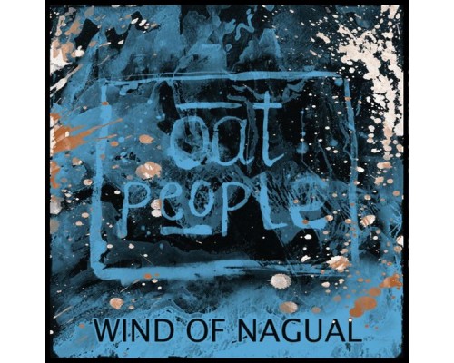 Oat People - Wind of Nagual